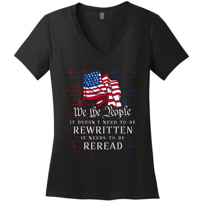 Us Flag Constitution Of The Usa Needs To Be Reread Women's V-Neck T-Shirt