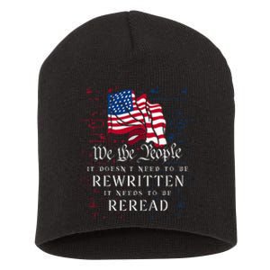 Us Flag Constitution Of The Usa Needs To Be Reread Short Acrylic Beanie