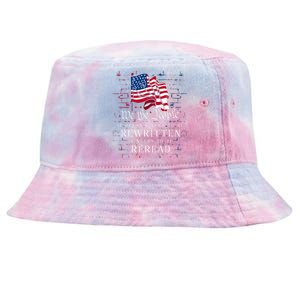 Us Flag Constitution Of The Usa Needs To Be Reread Tie-Dyed Bucket Hat