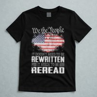 Us Flag Constitution Of The Usa Needs To Be Reread T-Shirt