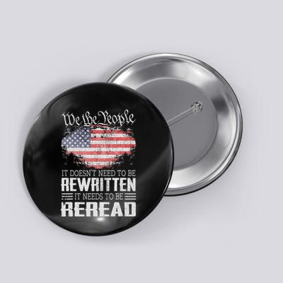 Us Flag Constitution Of The Usa Needs To Be Reread Button