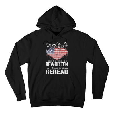 Us Flag Constitution Of The Usa Needs To Be Reread Tall Hoodie