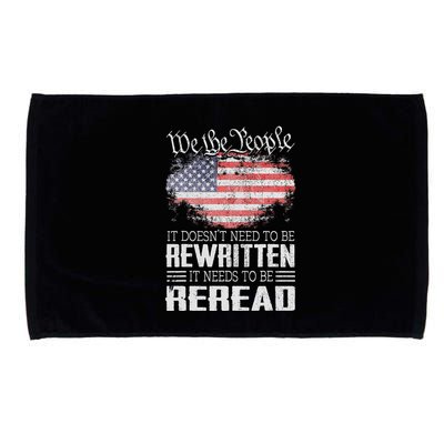 Us Flag Constitution Of The Usa Needs To Be Reread Microfiber Hand Towel