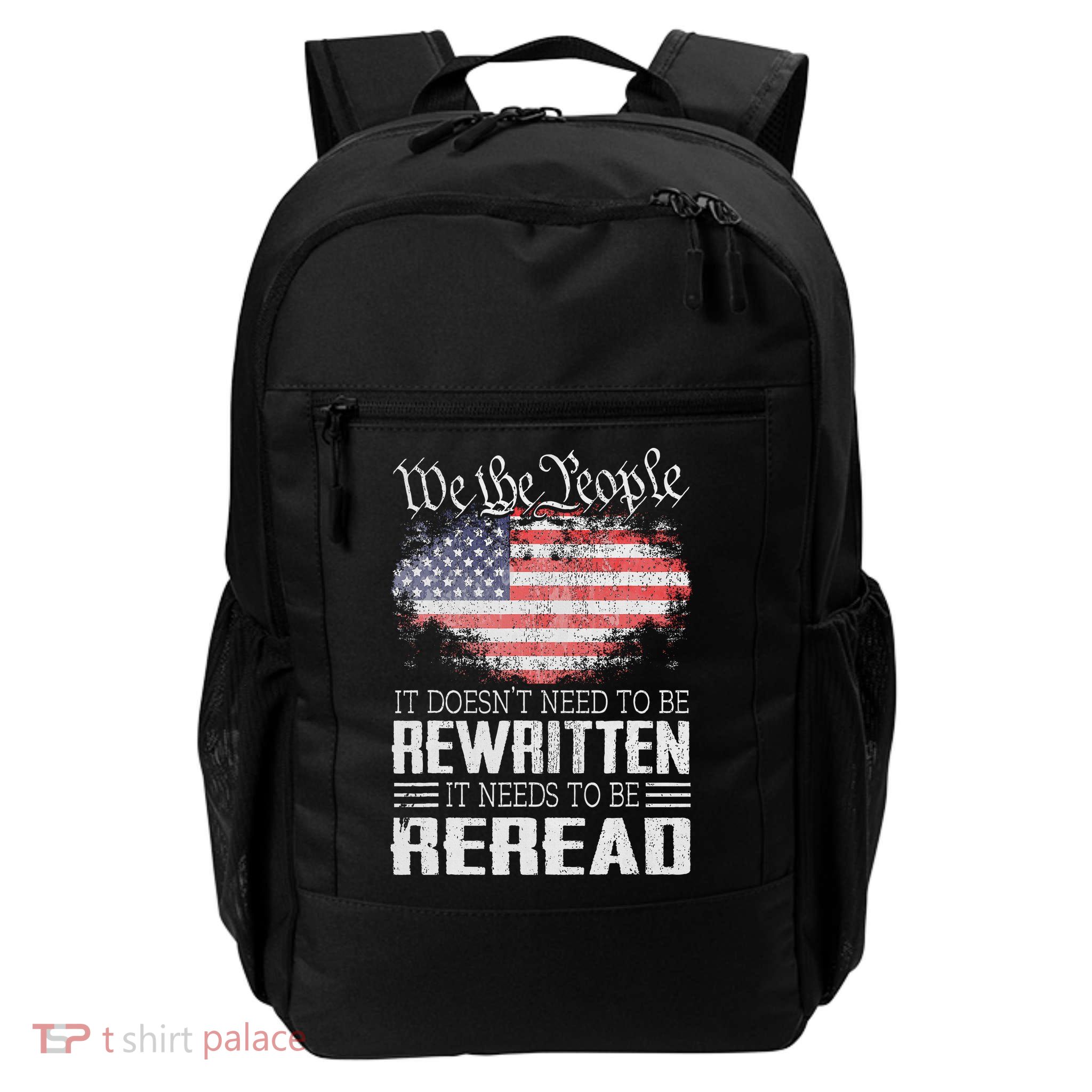 Us Flag Constitution Of The Usa Needs To Be Reread Backpack