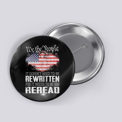 Us Flag Constitution Of The Usa Needs To Be Reread Button