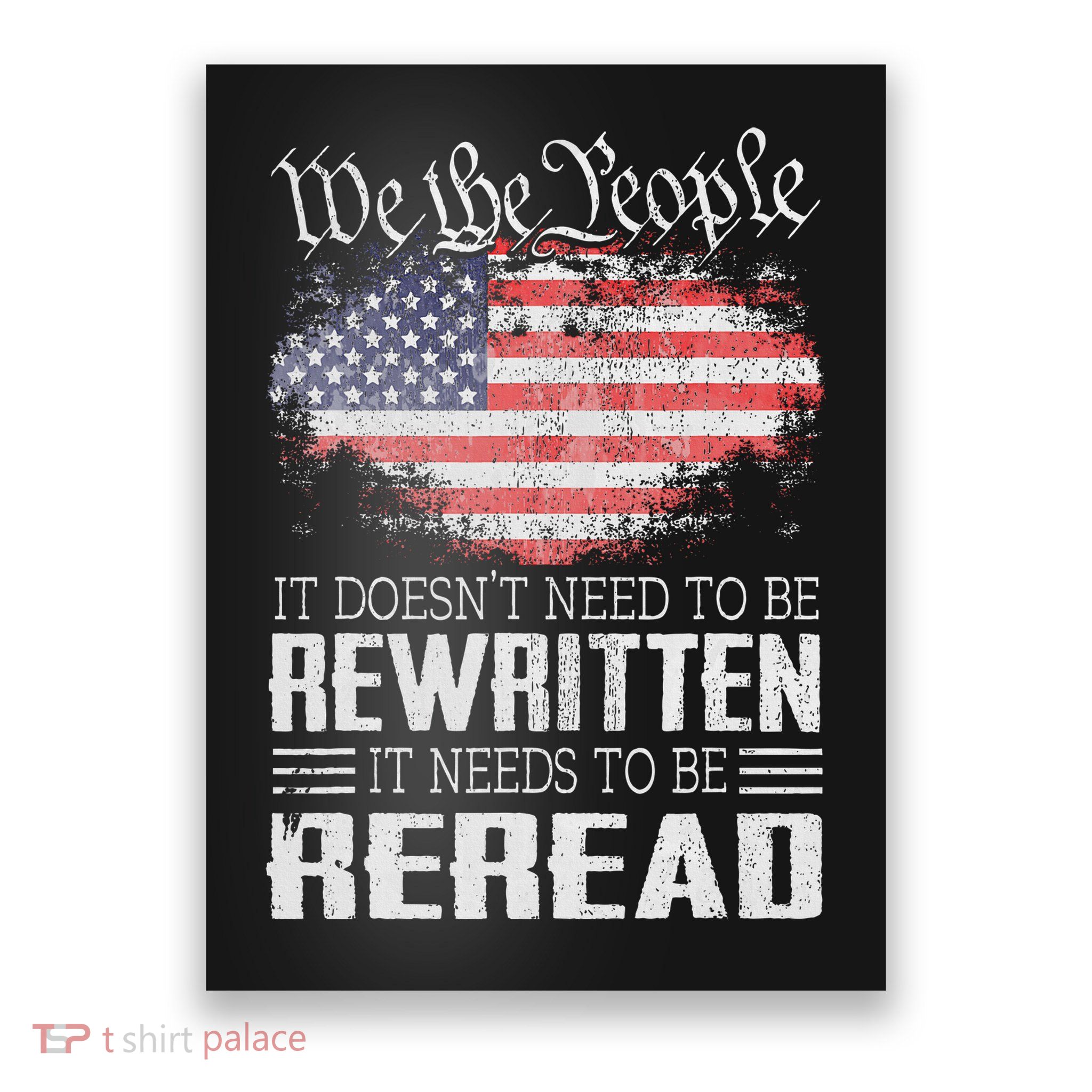 Us Flag Constitution Of The Usa Needs To Be Reread Poster