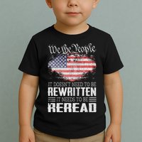 Us Flag Constitution Of The Usa Needs To Be Reread Toddler T-Shirt