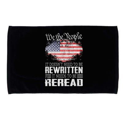 Us Flag Constitution Of The Usa Needs To Be Reread Microfiber Hand Towel