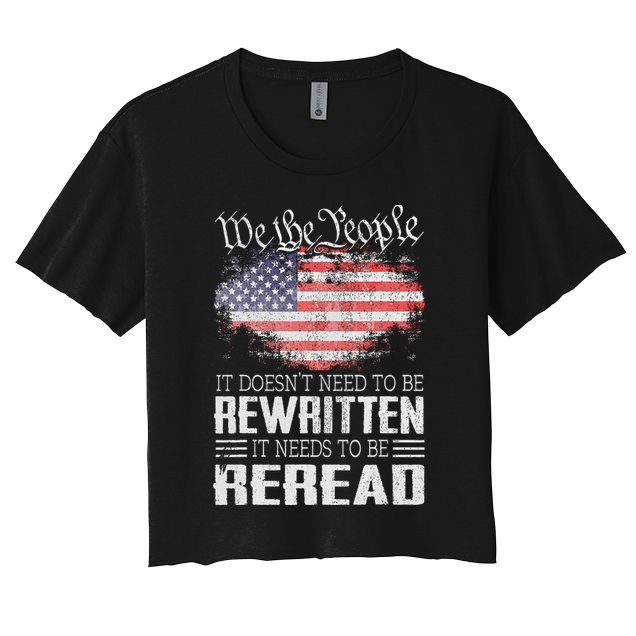 Us Flag Constitution Of The Usa Needs To Be Reread Crop Top