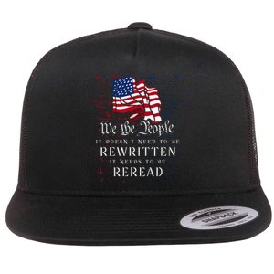 US Flag Constitution Of The USA Needs To Be Reread Flat Bill Trucker Hat