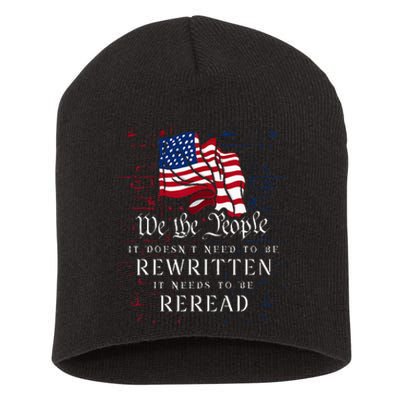 US Flag Constitution Of The USA Needs To Be Reread Short Acrylic Beanie