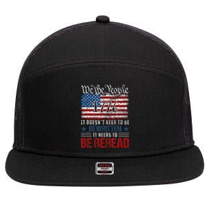 Us Flag Constitution Of The Usa Needs To Be Reread 7 Panel Mesh Trucker Snapback Hat