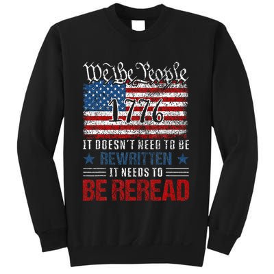 Us Flag Constitution Of The Usa Needs To Be Reread Sweatshirt