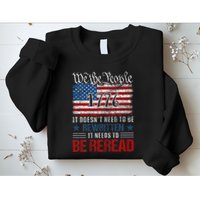 Us Flag Constitution Of The Usa Needs To Be Reread Sweatshirt