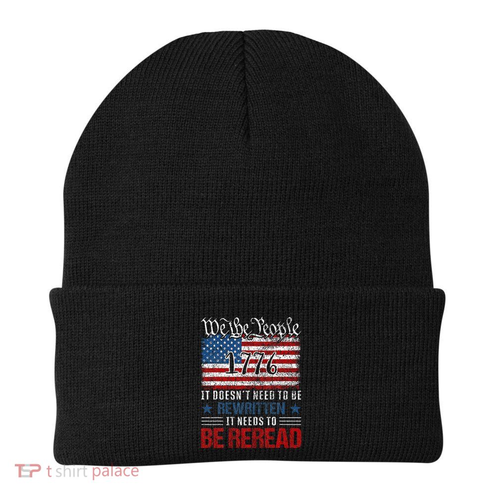 Us Flag Constitution Of The Usa Needs To Be Reread Beanie