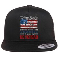 Us Flag Constitution Of The Usa Needs To Be Reread Flat Bill Trucker Hat