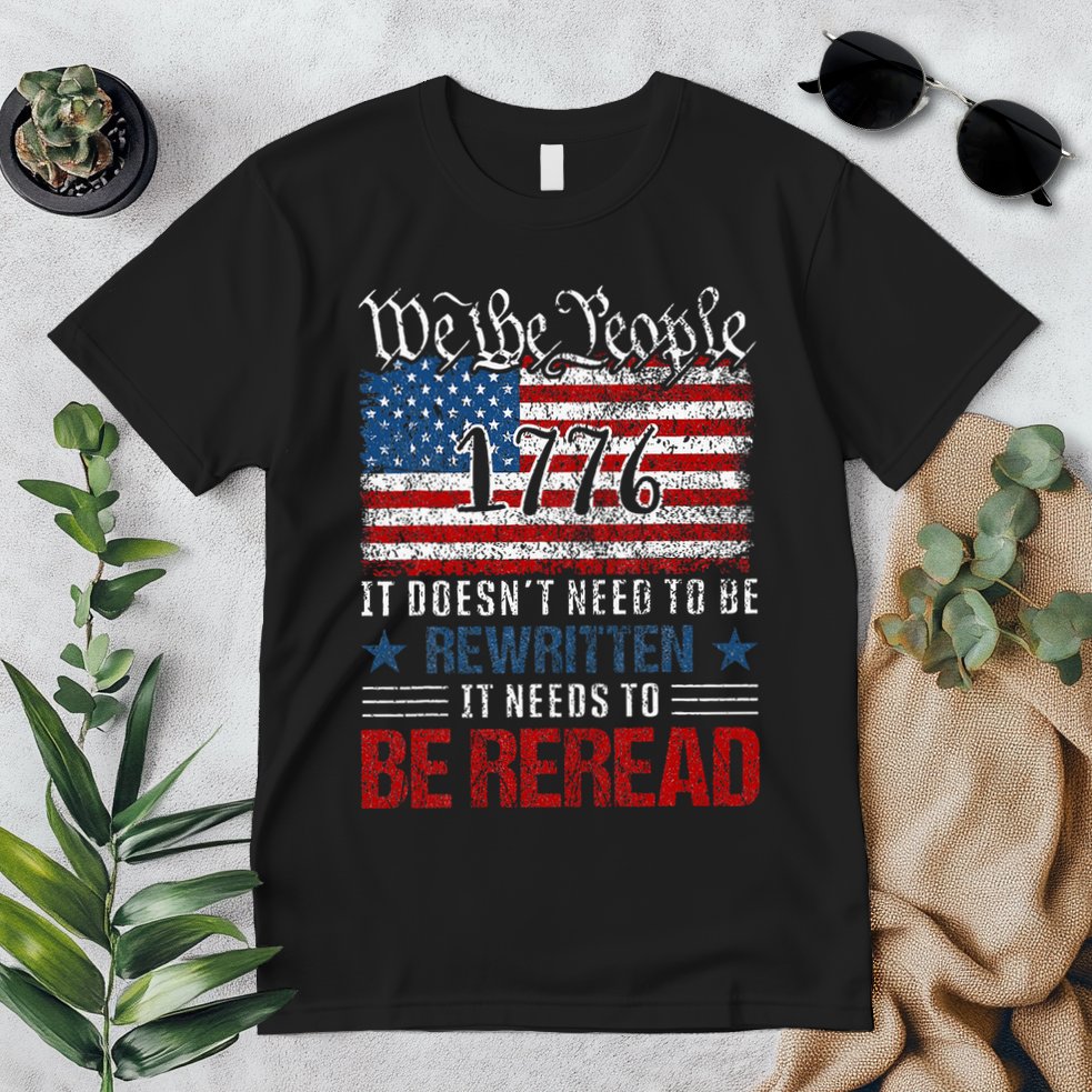 Us Flag Constitution Of The Usa Needs To Be Reread Premium T-Shirt