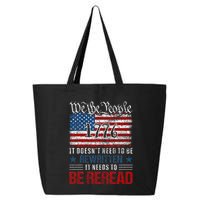 Us Flag Constitution Of The Usa Needs To Be Reread 25L Jumbo Tote