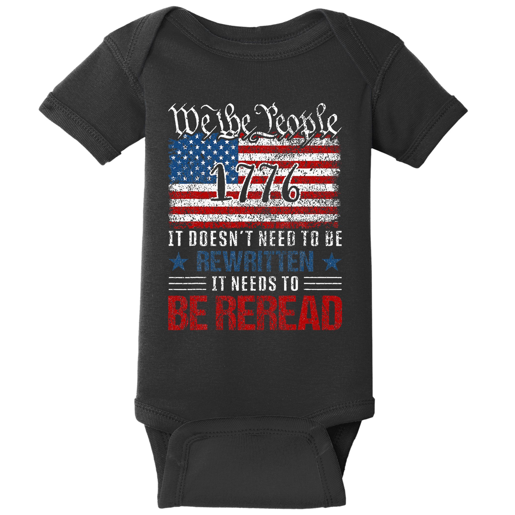 Us Flag Constitution Of The Usa Needs To Be Reread Baby Bodysuit