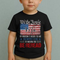 Us Flag Constitution Of The Usa Needs To Be Reread Toddler T-Shirt