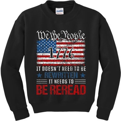 Us Flag Constitution Of The Usa Needs To Be Reread Kids Sweatshirt