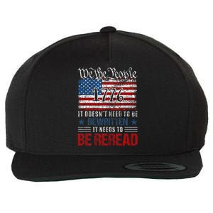 Us Flag Constitution Of The Usa Needs To Be Reread Wool Snapback Cap