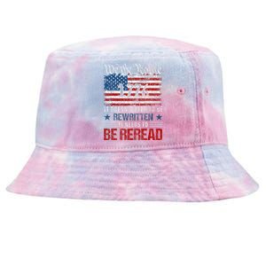 Us Flag Constitution Of The Usa Needs To Be Reread Tie-Dyed Bucket Hat