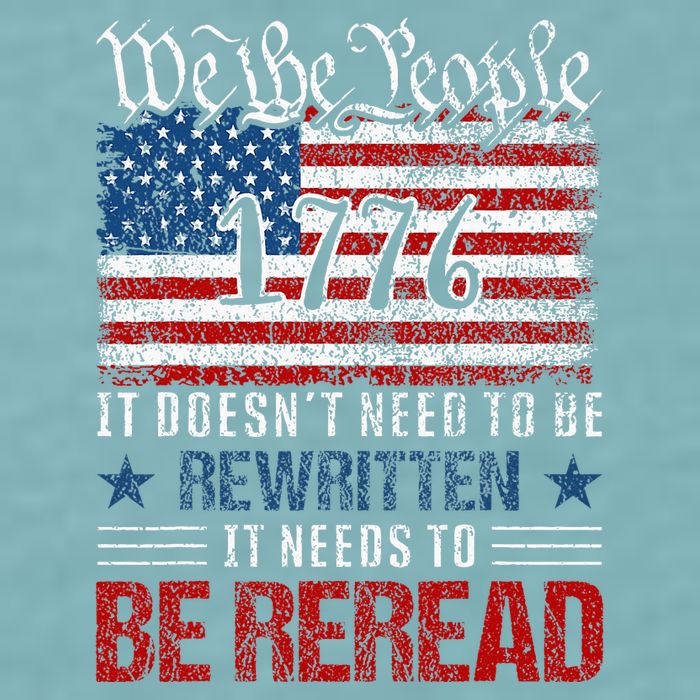 Us Flag Constitution Of The Usa Needs To Be Reread Sueded Cloud Jersey T-Shirt