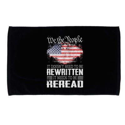 Us Flag Constitution Of The Usa Needs To Be Reread Microfiber Hand Towel