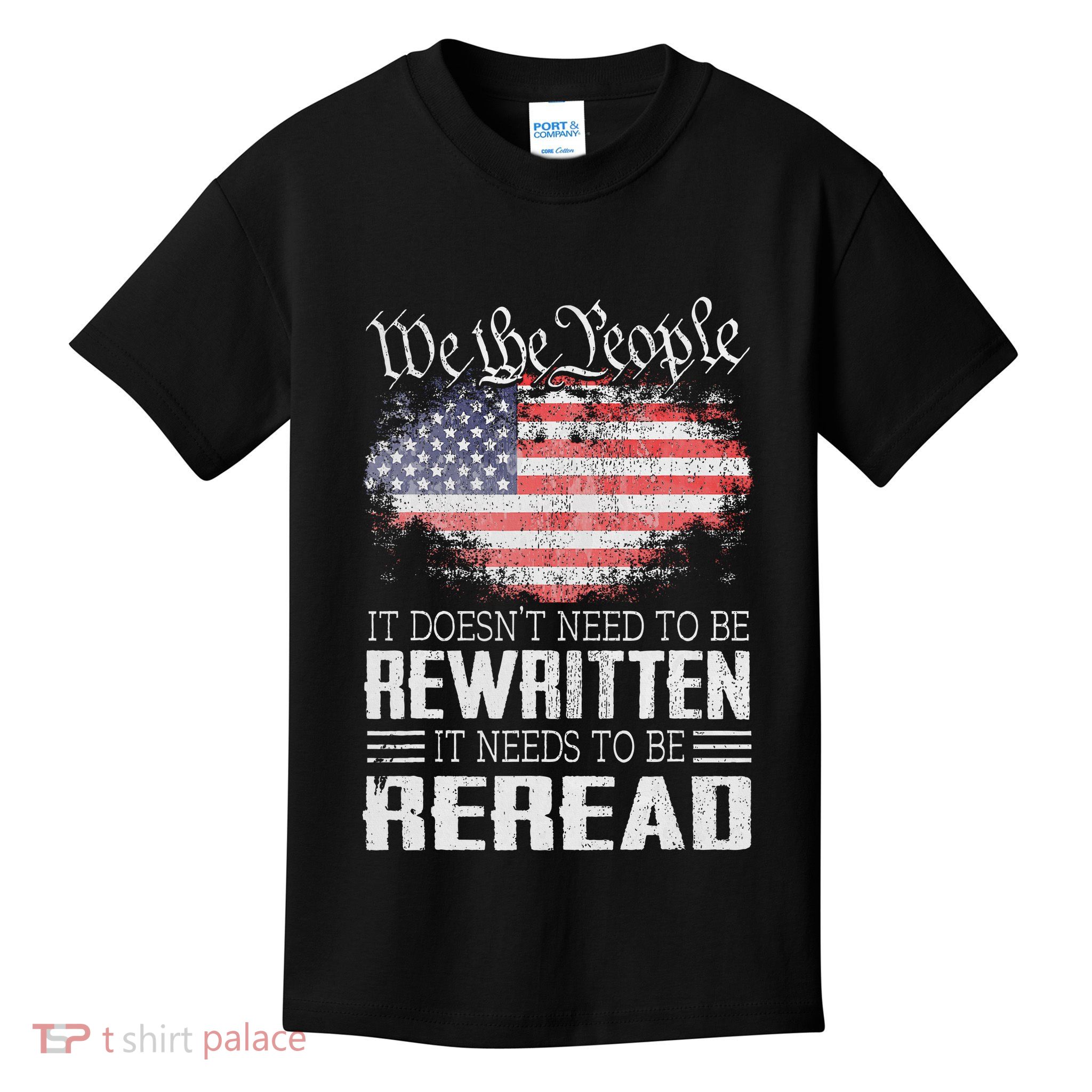 Us Flag Constitution Of The Usa Needs To Be Reread Kids T-Shirt