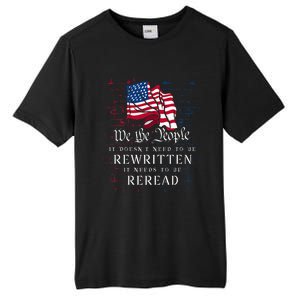 US Flag Constitution Of The USA Needs To Be Reread Tall Fusion ChromaSoft Performance T-Shirt