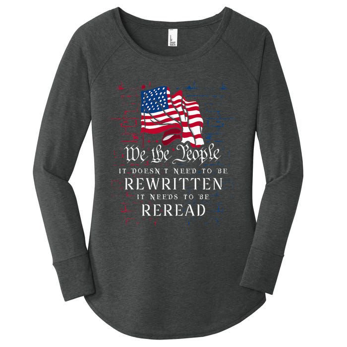 US Flag Constitution Of The USA Needs To Be Reread Women's Perfect Tri Tunic Long Sleeve Shirt