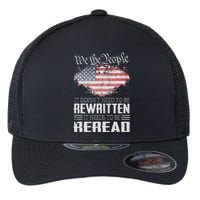 Us Flag Constitution Of The Usa Needs To Be Reread Flexfit Unipanel Trucker Cap