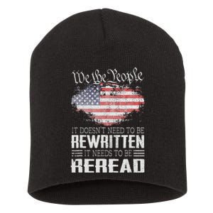 Us Flag Constitution Of The Usa Needs To Be Reread Short Acrylic Beanie