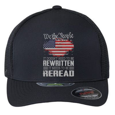 US Flag Constitution Of The USA Needs To Be Reread Flexfit Unipanel Trucker Cap