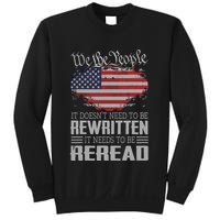 US Flag Constitution Of The USA Needs To Be Reread Sweatshirt