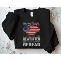 US Flag Constitution Of The USA Needs To Be Reread Sweatshirt