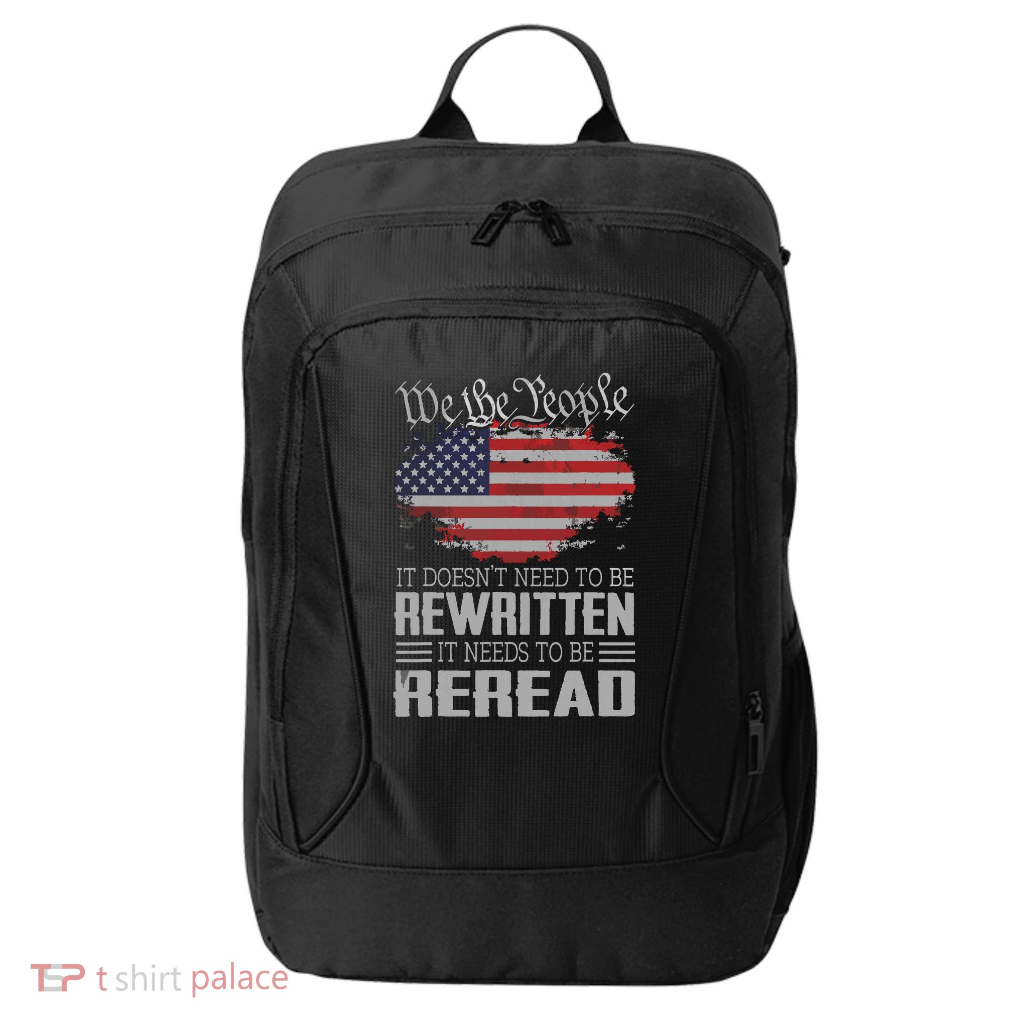 US Flag Constitution Of The USA Needs To Be Reread City Backpack