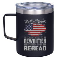 US Flag Constitution Of The USA Needs To Be Reread 12oz Stainless Steel Coffee Mug