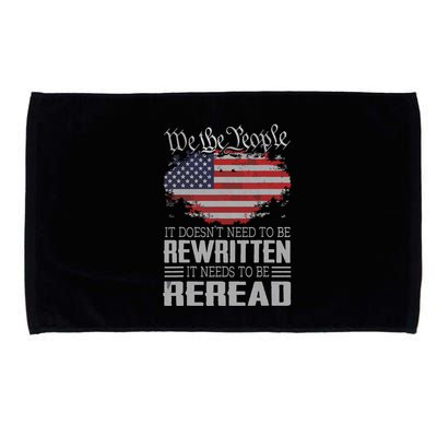 US Flag Constitution Of The USA Needs To Be Reread Microfiber Hand Towel