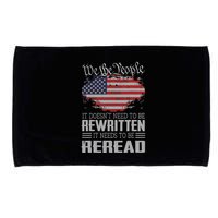 US Flag Constitution Of The USA Needs To Be Reread Microfiber Hand Towel