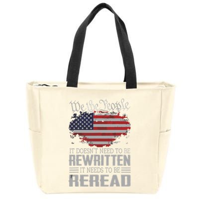 US Flag Constitution Of The USA Needs To Be Reread Zip Tote Bag