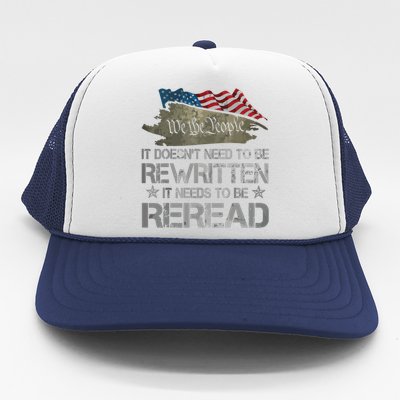 US Flag Constitution Of The USA Needs To Be Reread Trucker Hat