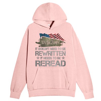 US Flag Constitution Of The USA Needs To Be Reread Urban Pullover Hoodie