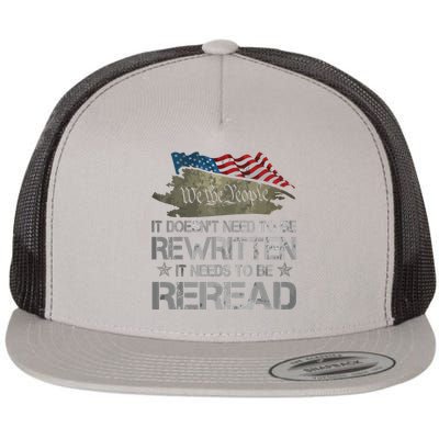 US Flag Constitution Of The USA Needs To Be Reread Flat Bill Trucker Hat