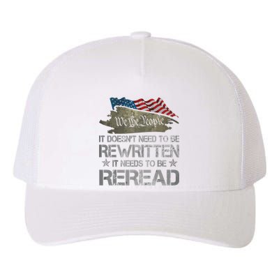 US Flag Constitution Of The USA Needs To Be Reread Yupoong Adult 5-Panel Trucker Hat