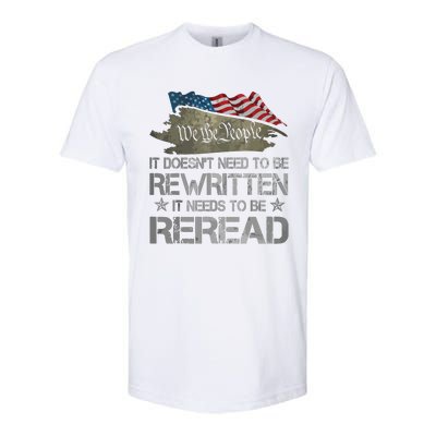 US Flag Constitution Of The USA Needs To Be Reread Softstyle CVC T-Shirt