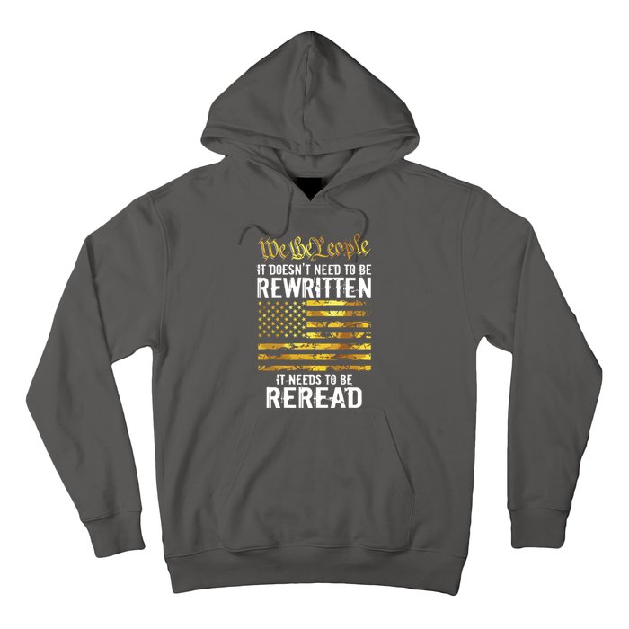 US Flag Constitution Of The USA Needs To Be Reread Hoodie