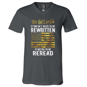 US Flag Constitution Of The USA Needs To Be Reread V-Neck T-Shirt