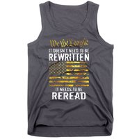 US Flag Constitution Of The USA Needs To Be Reread Tank Top